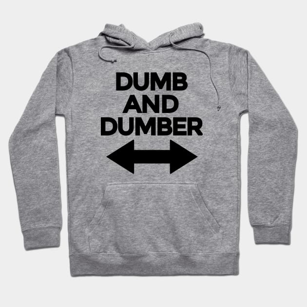 Dumb And Dumber Hoodie by Riel